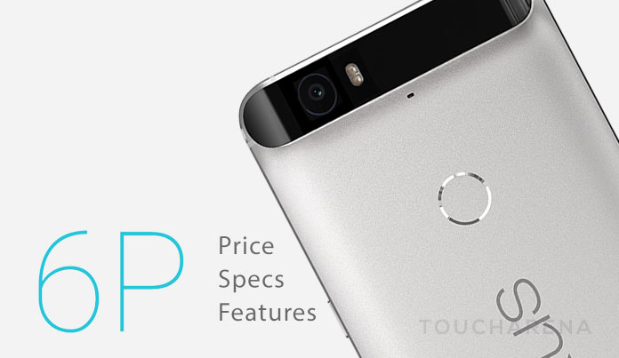 Google Nexus 6P Specs, Price, and Features