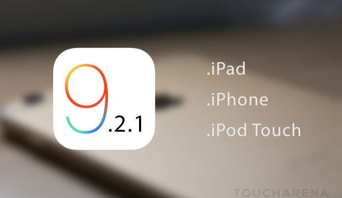 Download iOS 9.2.1 IPSW for iPhone, iPad, and iPod Touch